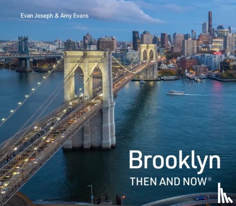 Joseph, Evan, Evans, Amy - Brooklyn Then and Now