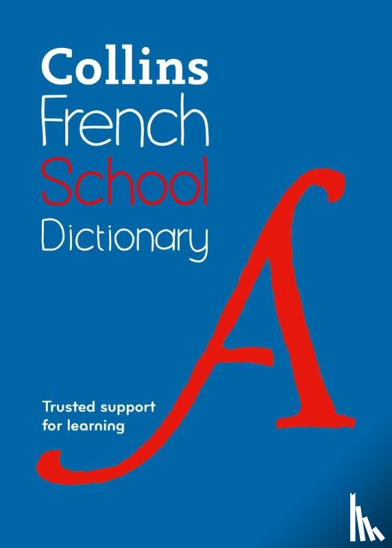 Collins Dictionaries - French School Dictionary