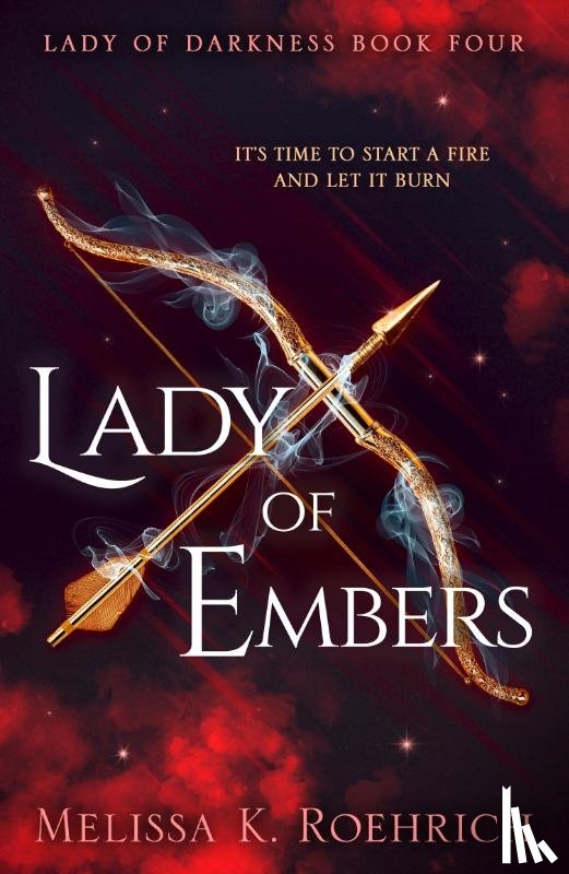 Roehrich, Melissa K. - Lady of Embers