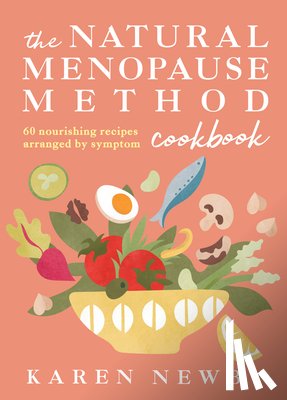 Newby, Karen - The Natural Menopause Method Cookbook