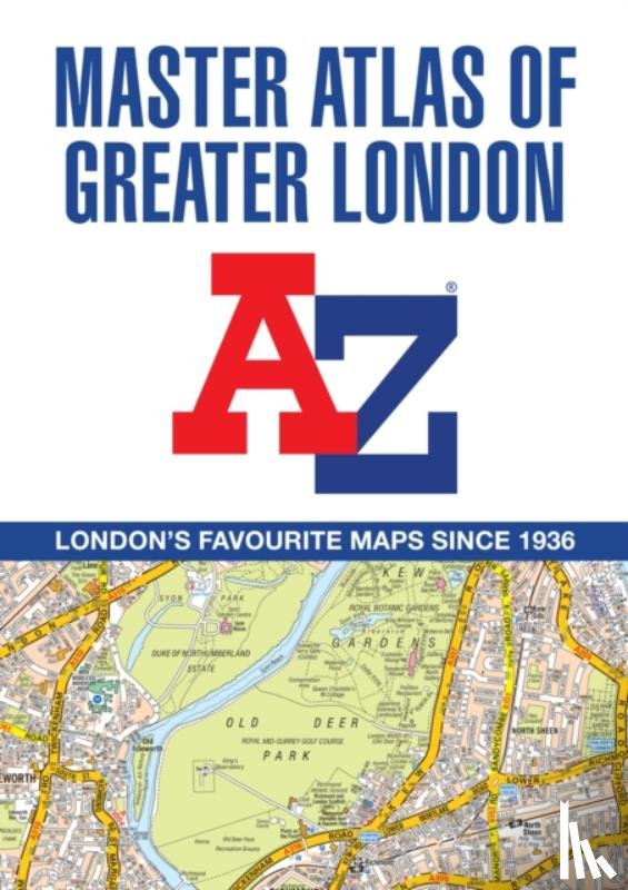 A-Z Maps - A -Z Master Atlas of Greater London