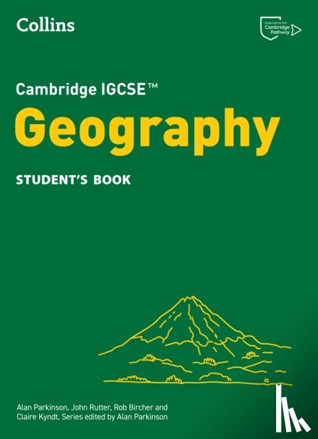 Parkinson, Alan, Rutter, John, Bircher, Rob, Kyndt, Claire - Cambridge IGCSE™ Geography Student's Book
