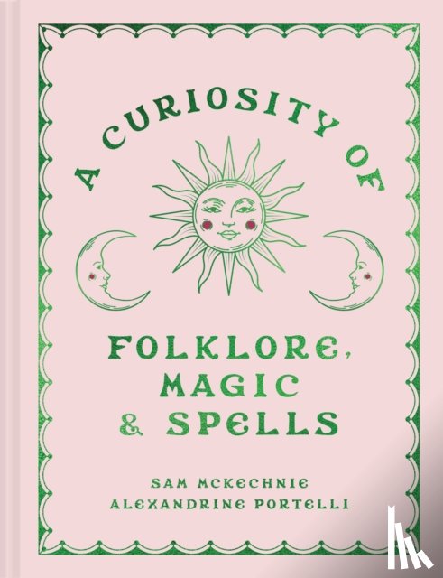 McKechnie, Sam, Portelli, Alexandrine - A Curiosity of Folklore, Magic and Spells