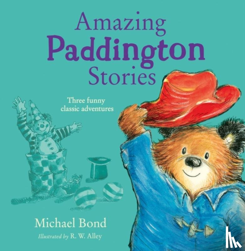 Bond, Michael - Amazing Paddington Stories