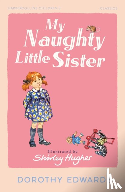 Edwards, Dorothy - My Naughty Little Sister