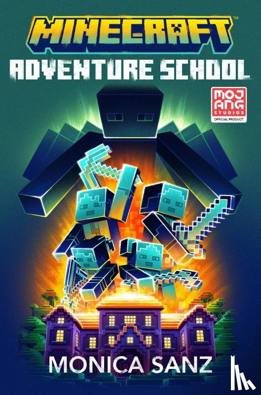 Sanz, Monica - Minecraft Adventure School Novel