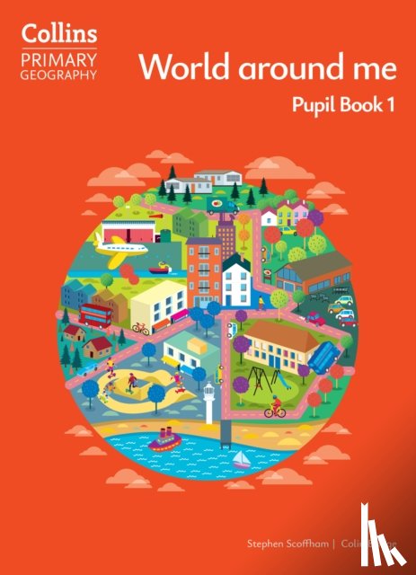 Scoffham, Stephen, Bridge, Colin - World around me – Pupil Book 1