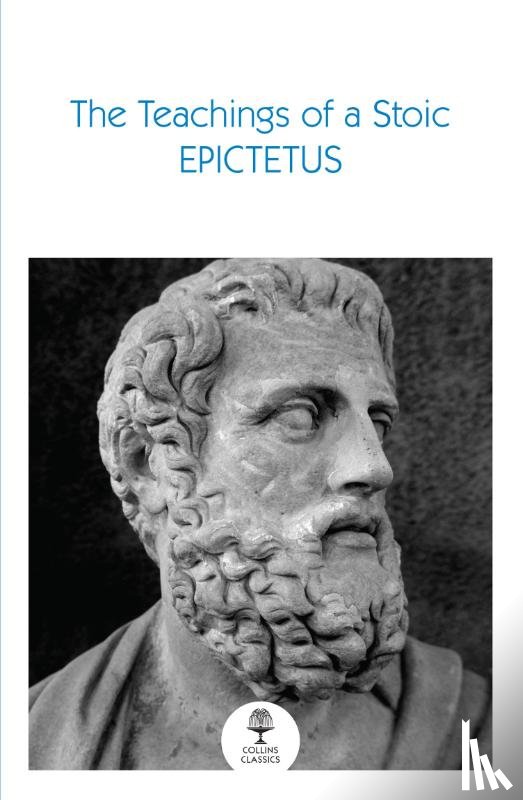 Epictetus - The Teachings of a Stoic