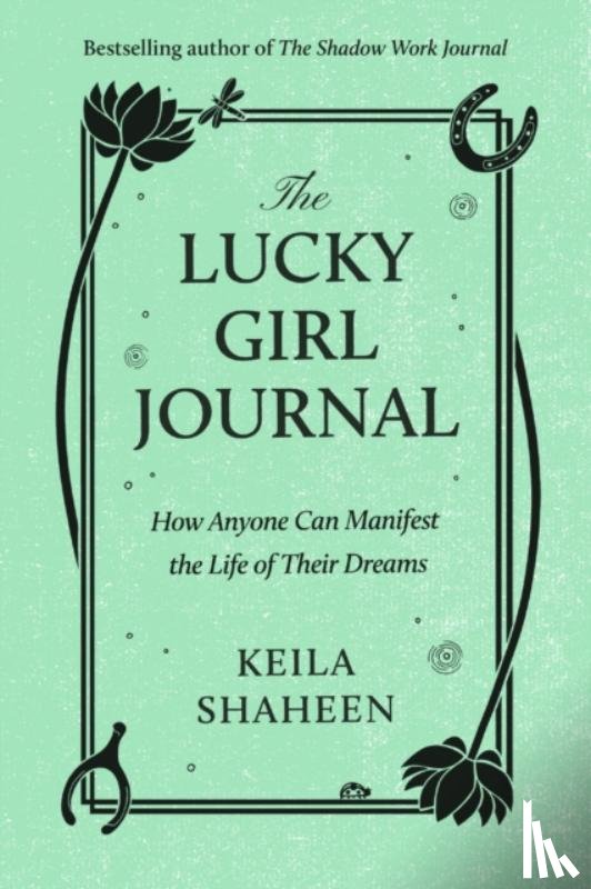 Shaheen, Keila - The Lucky Girl Journal