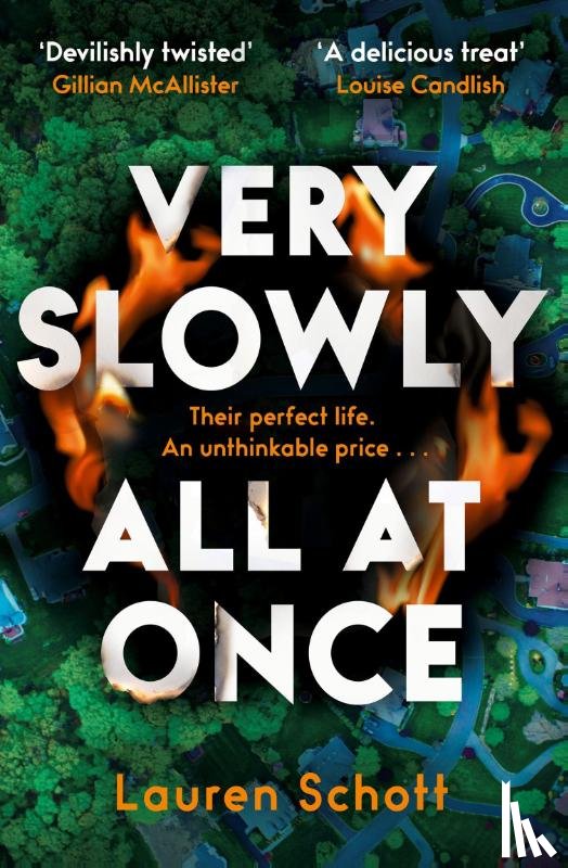 Schott, Lauren - Very Slowly All at Once