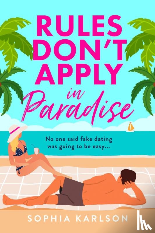 Karlson, Sophia - Rules Don’t Apply in Paradise