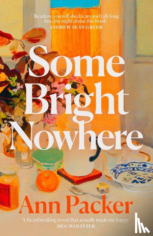 Packer, Ann - Some Bright Nowhere