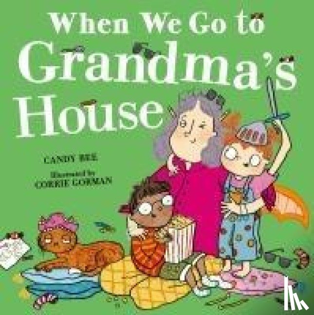 Bee, Candy - When We Go to Grandma’s House