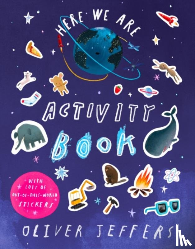 Jeffers, Oliver - Here We Are Activity Book