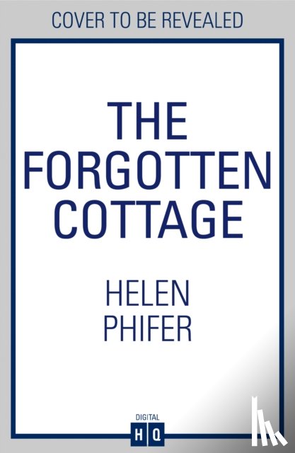 Phifer, Helen - The Forgotten Cottage