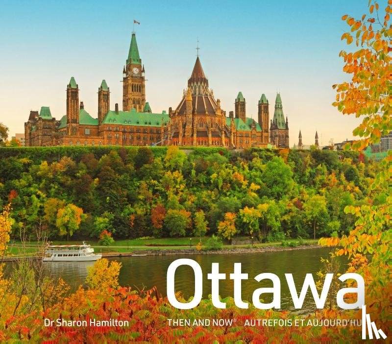 Hamilton, Dr Sharon - Ottawa Then and Now
