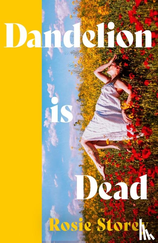 Storey, Rosie - Dandelion is Dead