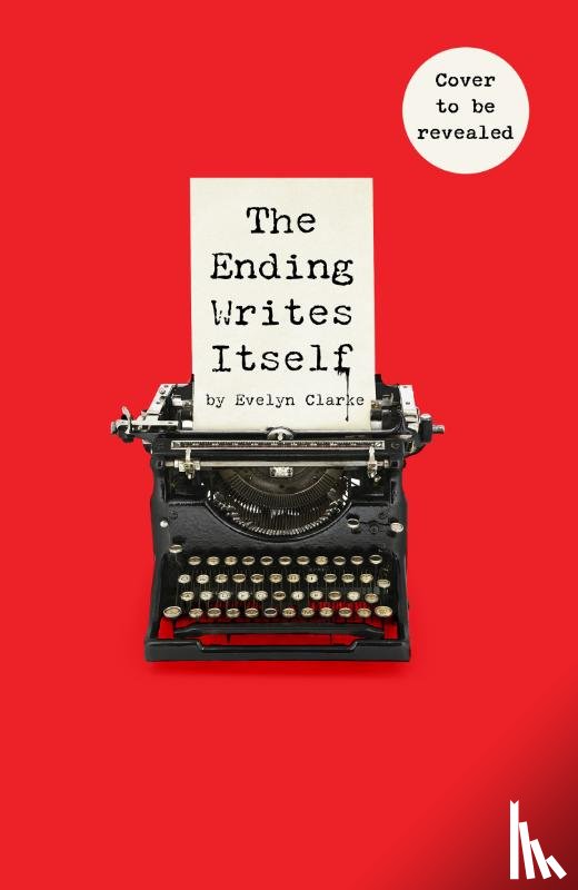 Clarke, Evelyn - The Ending Writes Itself