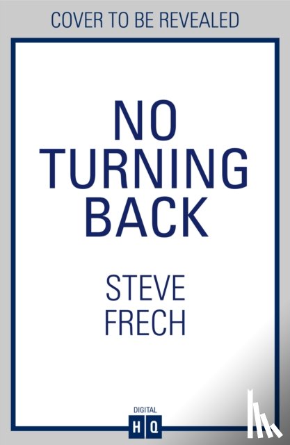 Frech, Steve - No Turning Back