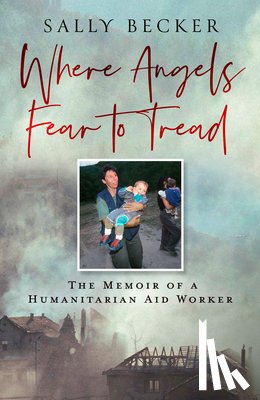 Becker, Sally - Where Angels Fear to Tread