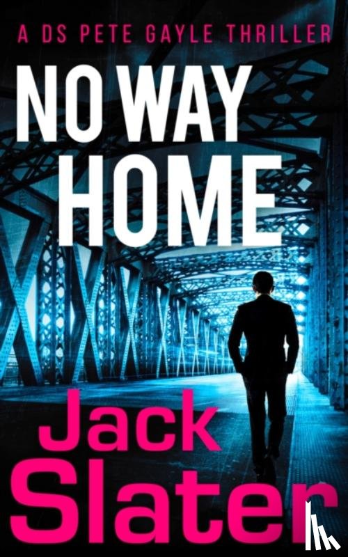 Slater, Jack - No Way Home