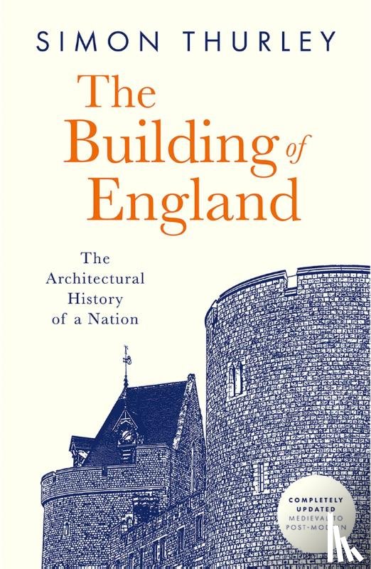 Thurley, Simon - The Building of England