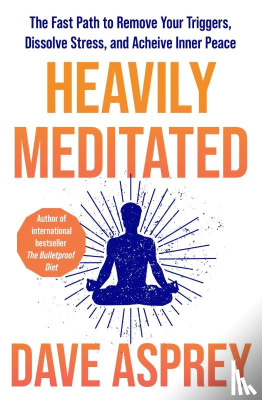 Asprey, Dave - Heavily Meditated