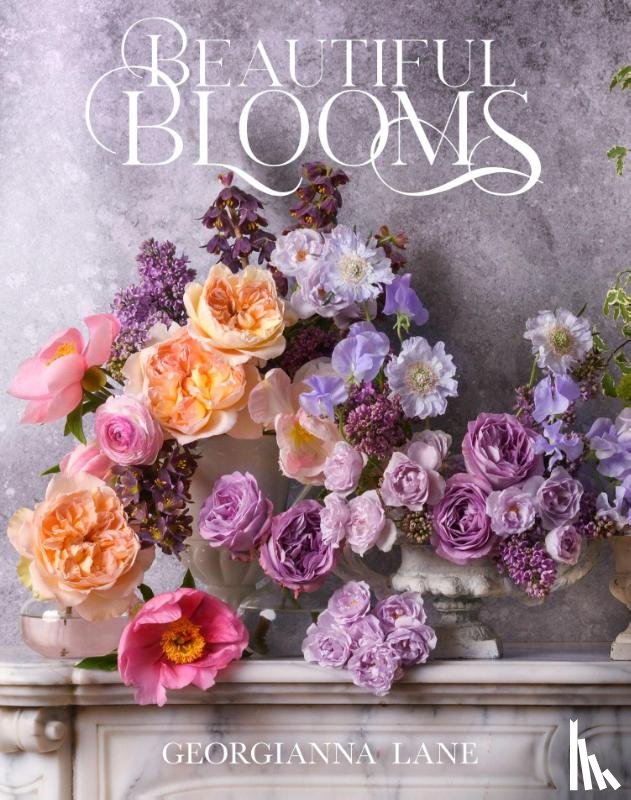 Lane, Georgianna - Beautiful Blooms