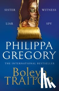 Gregory, Philippa - Boleyn Traitor