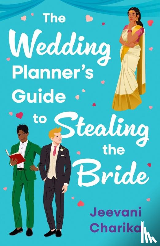 Charika, Jeevani - The Wedding Planner’s Guide to Stealing the Bride