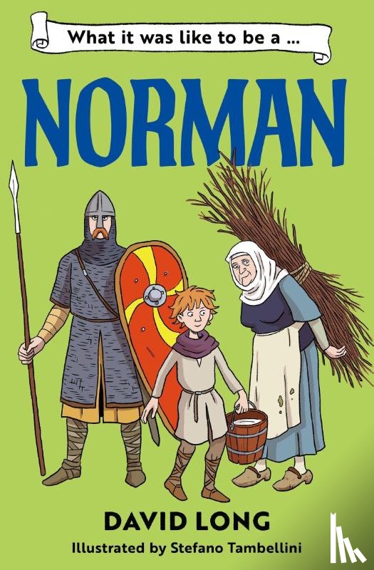 Long, David - What it was like to be a Norman