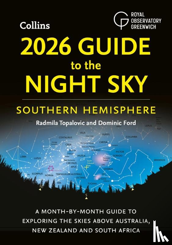 Topalovic, Radmila, Ford, Dominic, Royal Observatory Greenwich, Collins Astronomy - 2026 Guide to the Night Sky Southern Hemisphere
