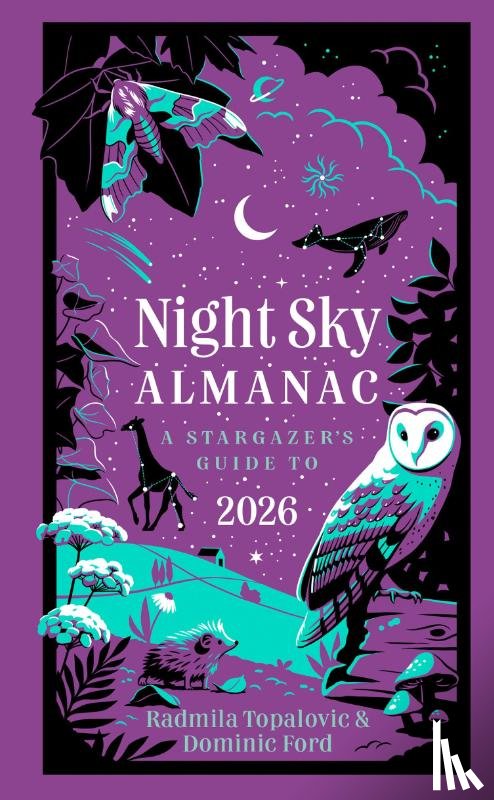 Topalovic, Radmila, Ford, Dominic, Royal Observatory Greenwich, Collins Astronomy - Night Sky Almanac 2026