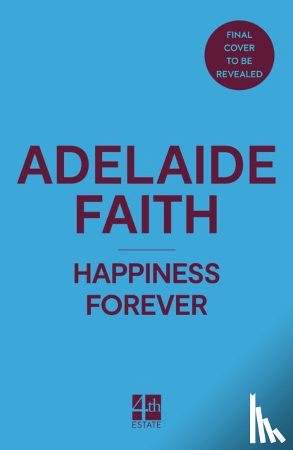 Faith, Adelaide - Happiness Forever