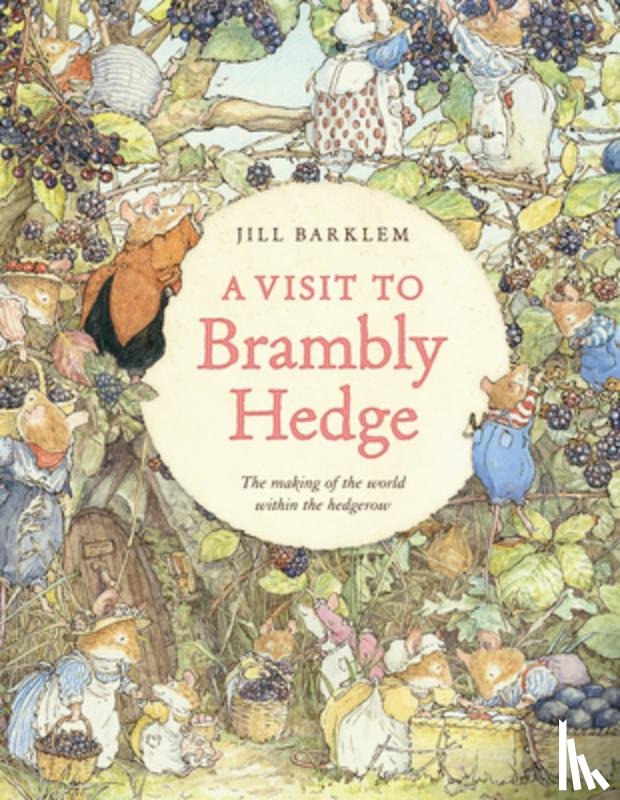 Barklem, Jill, Fior, Jane - A Visit to Brambly Hedge