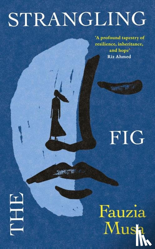 Musa, Fauzia - The Strangling Fig
