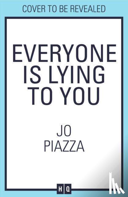 Piazza, Jo - Everyone is Lying to You
