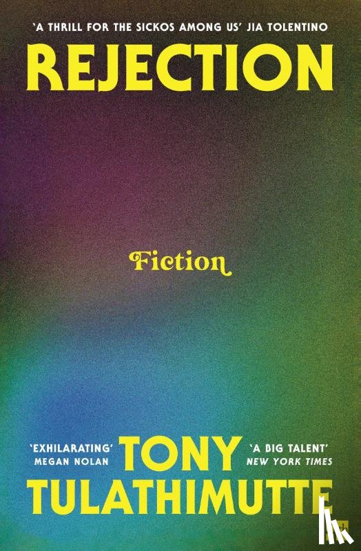 Tulathimutte, Tony - Rejection