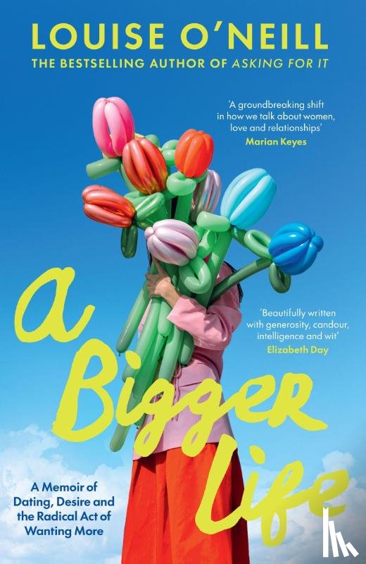 O’Neill, Louise - A Bigger Life