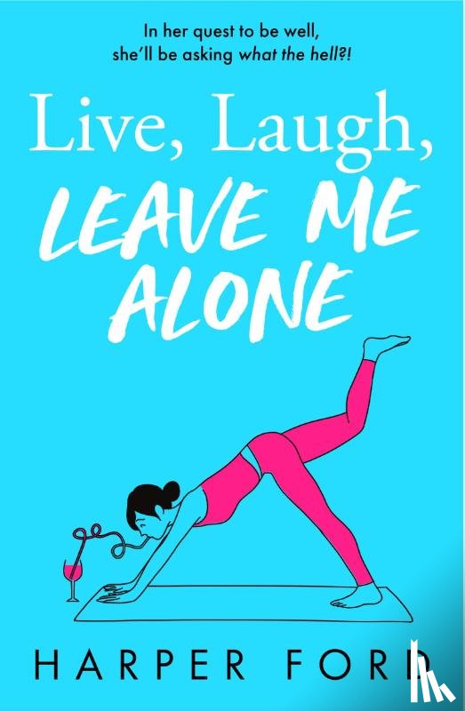 Ford, Harper - Live, Laugh, Leave Me Alone