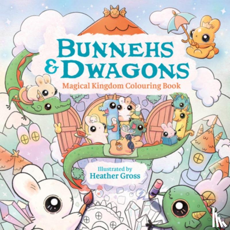 Gross, Heather - Bunnehs and Dwagons