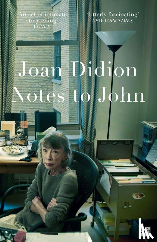 Didion, Joan - Notes to John