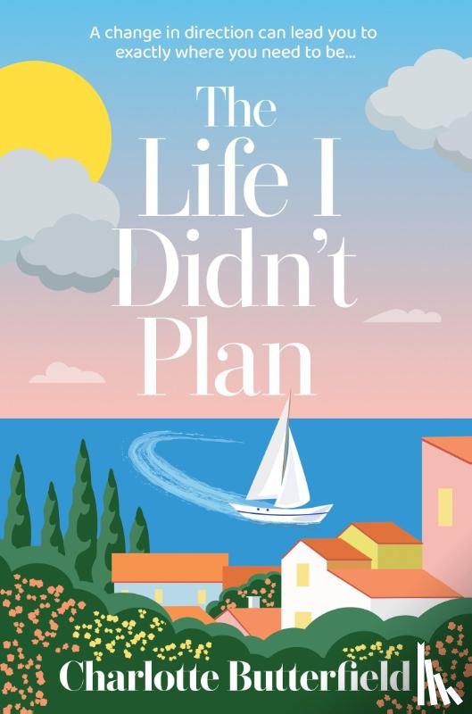 Butterfield, Charlotte - The Life I Didn’t Plan