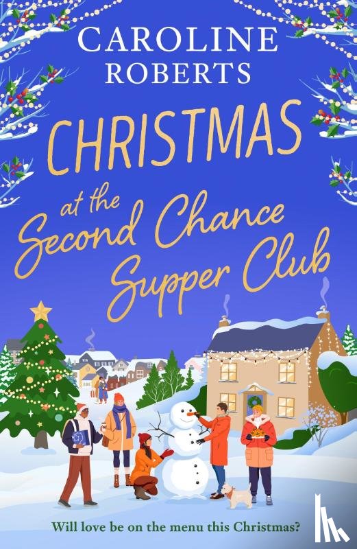 Roberts, Caroline - Christmas at The Second Chance Supper Club