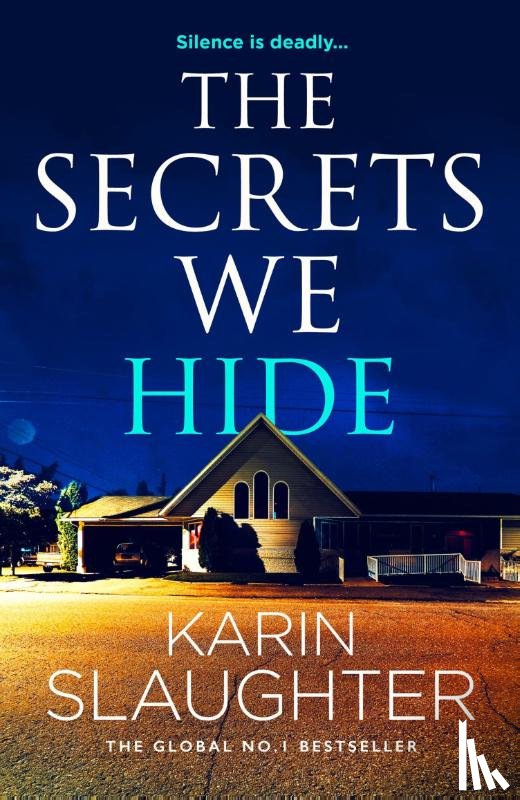 Slaughter, Karin - The Secrets We Hide