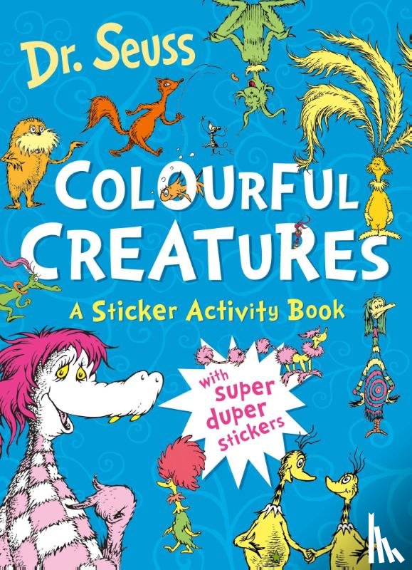 Seuss, Dr. - Colourful Creatures: A Sticker Activity Book