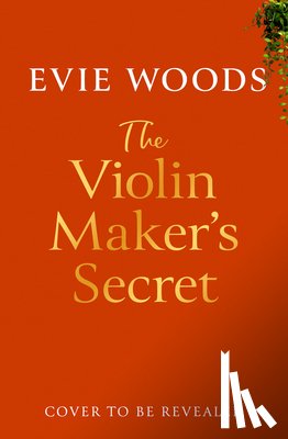 Woods, Evie - The Violin Maker's Secret