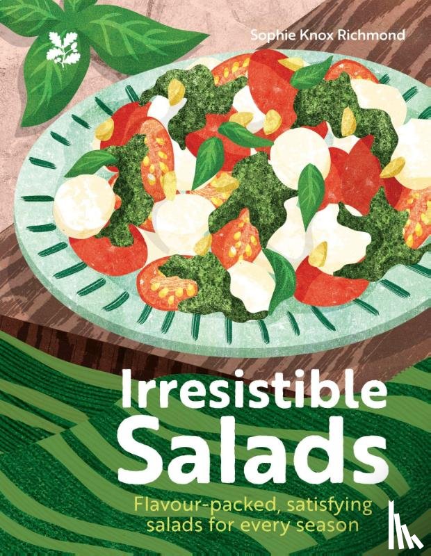 Knox Richmond, Sophie - Irresistible Salads