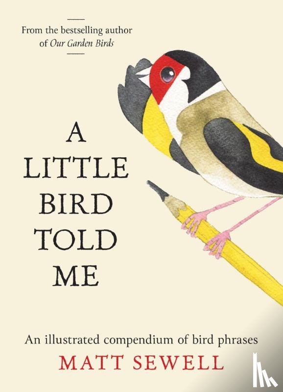 Sewell, Matt - A Little Bird Told Me
