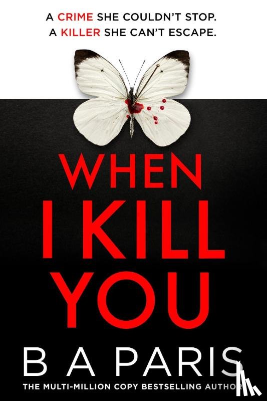 Paris, B A - When I Kill You